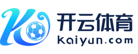 米兰体育官方网站- Milan Sports Sponsored x Kaiyun Sports官方合作